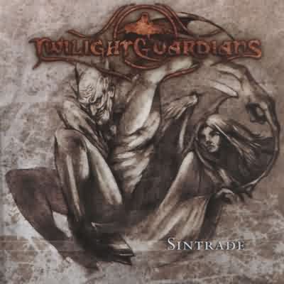 Twilight Guardians: "Sintrade" – 2006